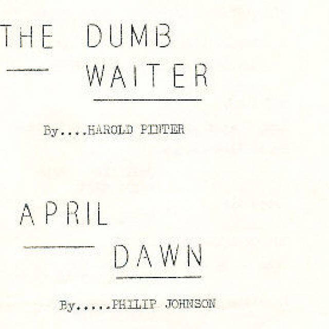 The Dumb Waiter, April Dawn, The New Quixote
