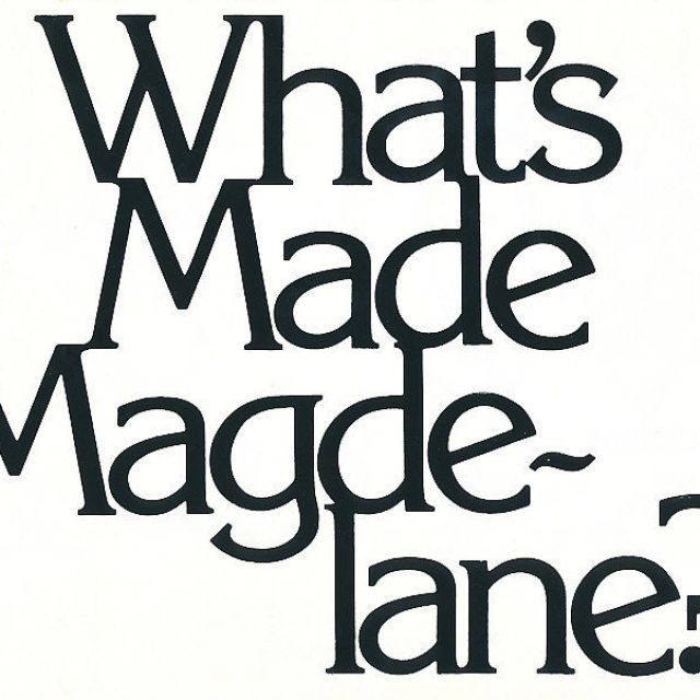 What's Made Magdelane?